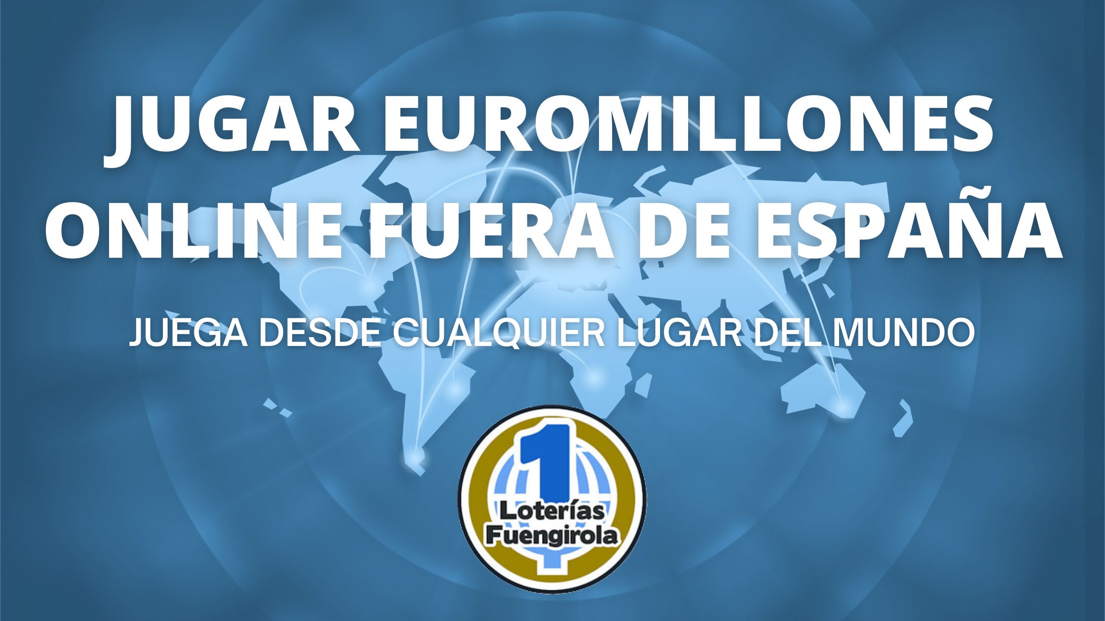 jugar euromillones fuera de españa